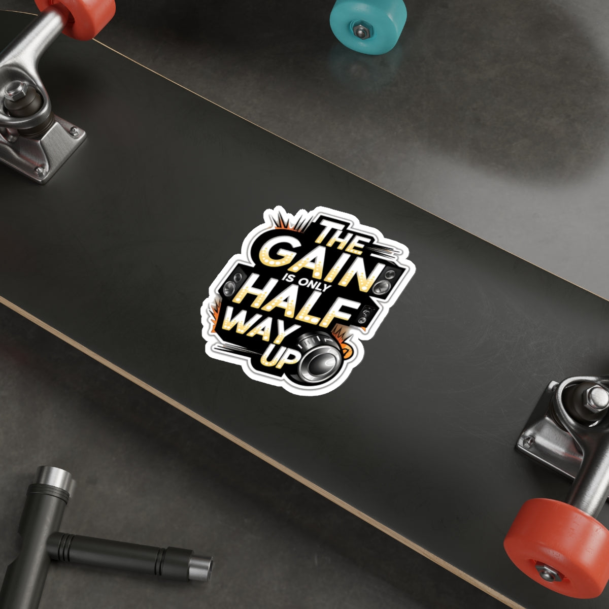 the gain is only half way up sticker