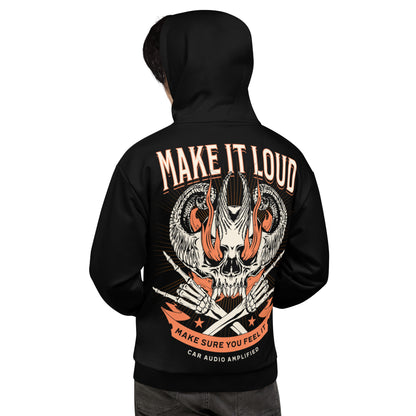 Make it Loud Hoodie